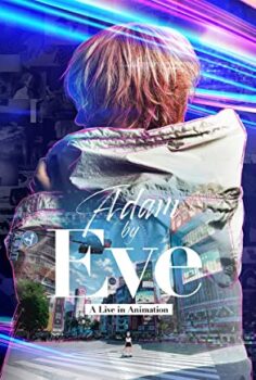 Adam by Eve: A Live in Animation