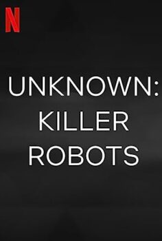 Unknown Killer Robots